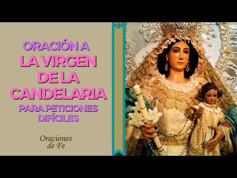 Oración a la Virgen de la Candelaria para peticiones difíciles Templah