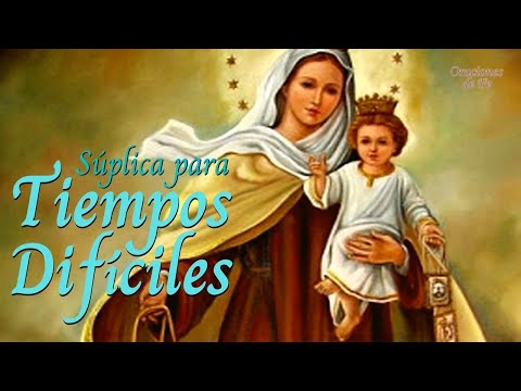 Súplica para tiempos difíciles – [Oración a la Virgen del Carmen]